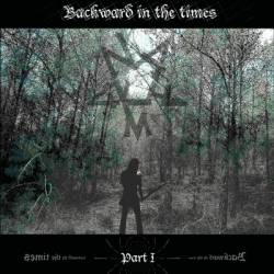 Backward in the Times: Part I